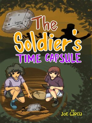 cover image of The Soldier's Time Capsule (a mystery suspense for children ages 8-12)